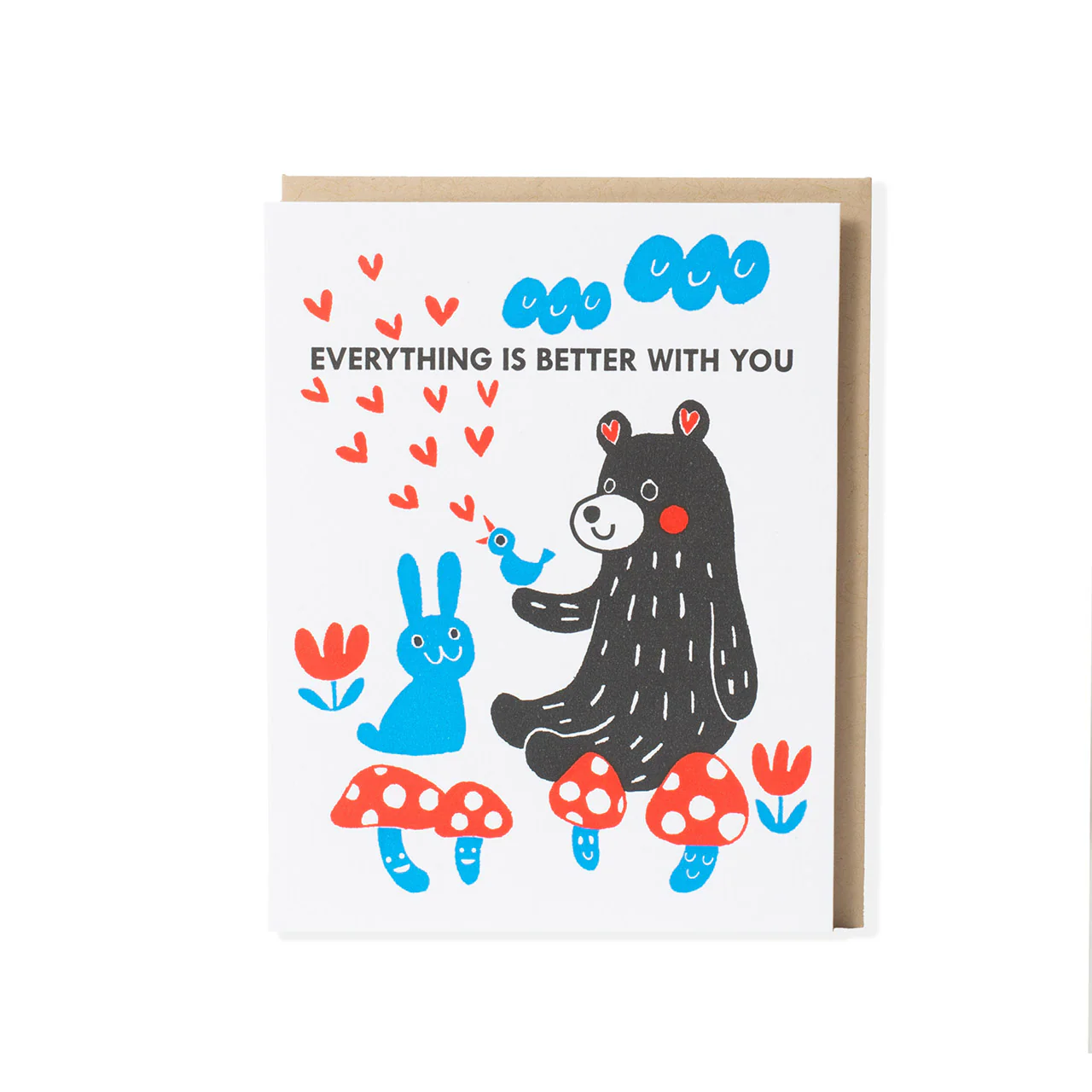 Everything is Better With You Greeting Card