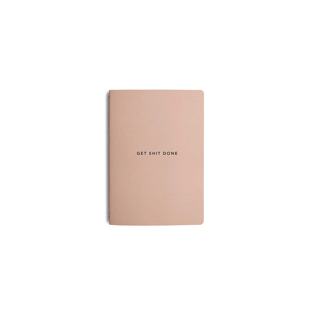 Get Shit Done Minimal Notebook A6