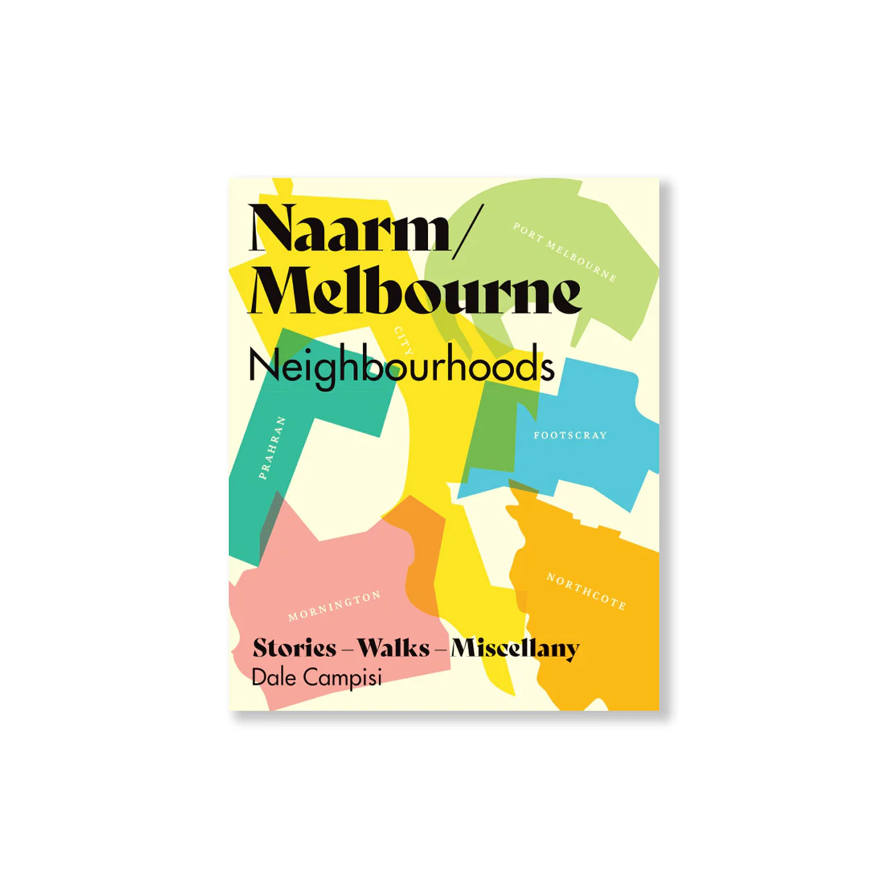 Naarm/Melbourne Neighbourhoods