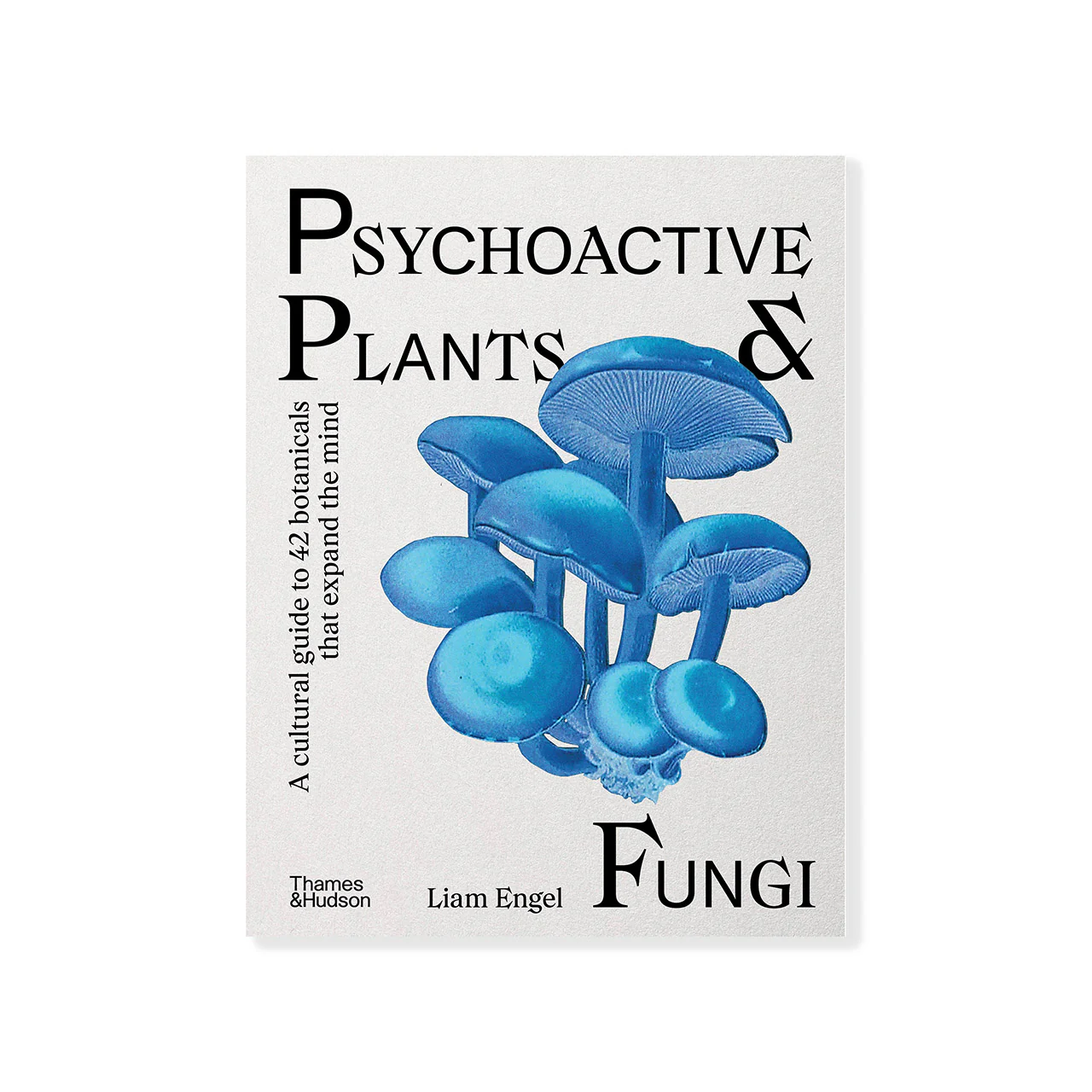 Psychoactive Plants and Fungi