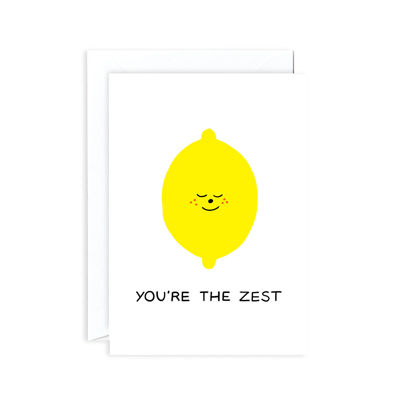 You're The Zest Greeting Card