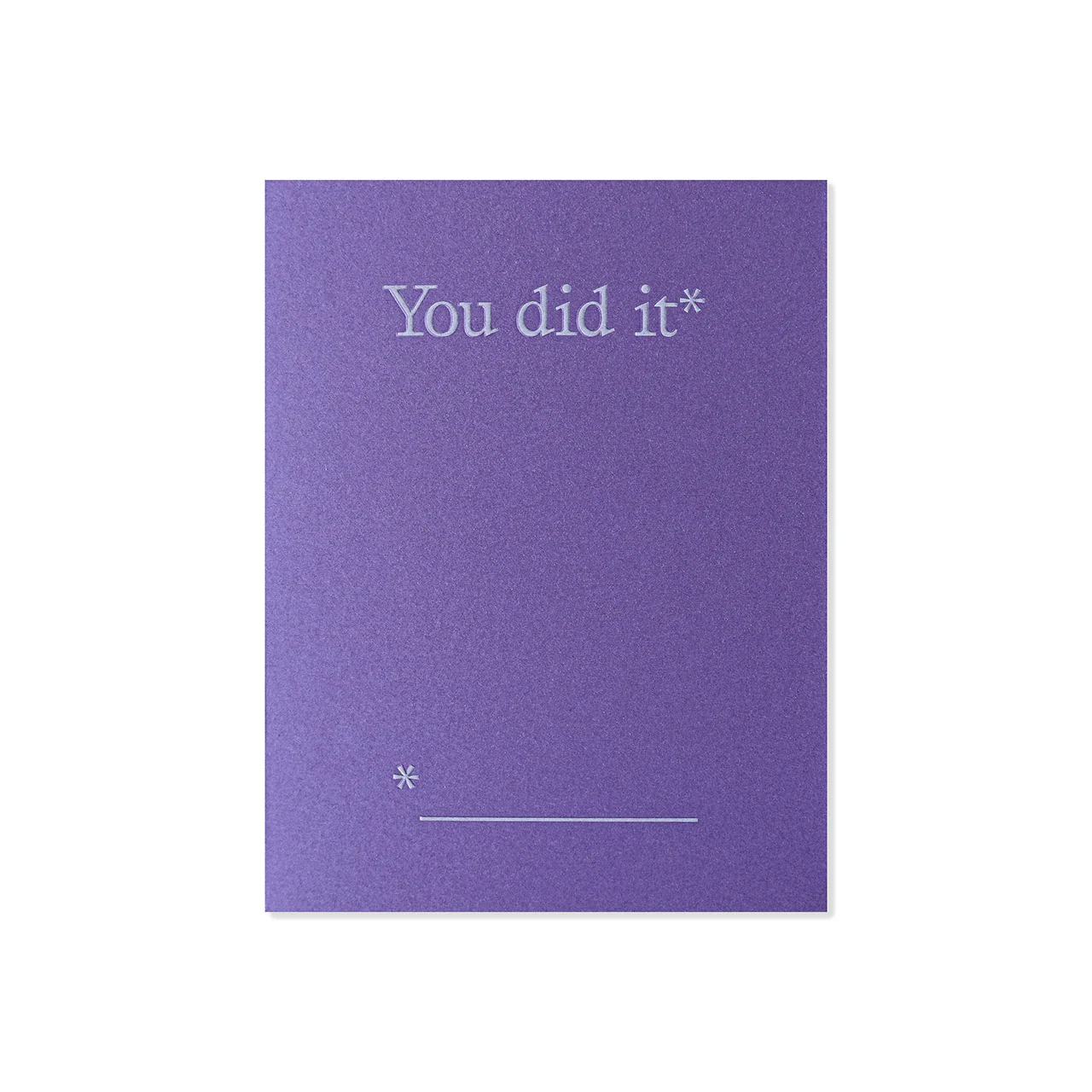 You did it* Greeting Card